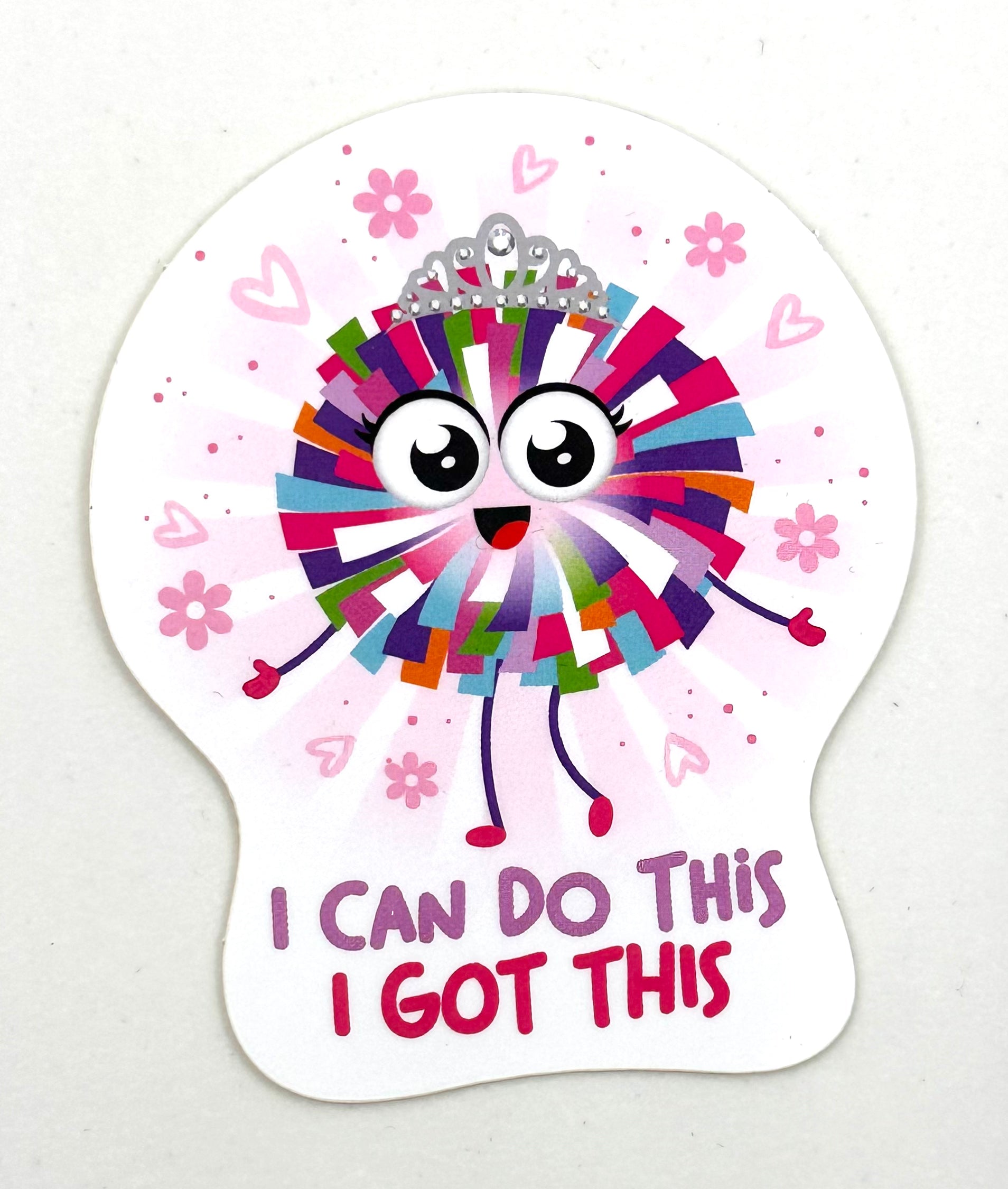 Sticker- I Can Do This, I Got This